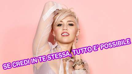 Le migliori frasi di Miley Cyrus - credi